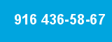 916 436-58-67
